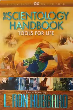 The Scientology Handbook: Tools for Life