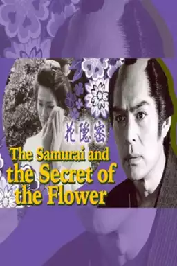 The Samurai and the Secret of the Flower