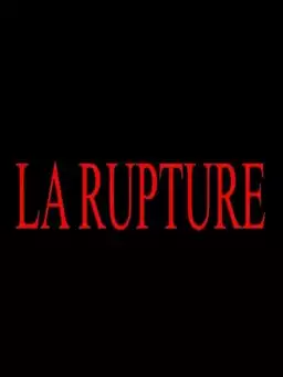 La rupture