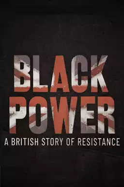 Black Power: A British Story of Resistance