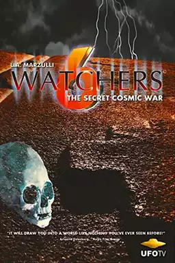 Watchers 6: The Secret Cosmic War