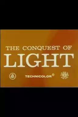 The Conquest of Light