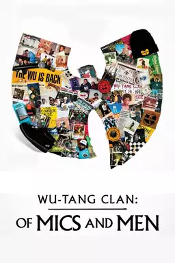 Wu-Tang Clan: Of Mics and Men