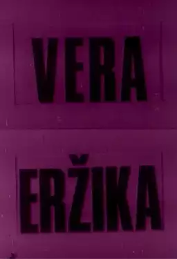 Vera and Erzika