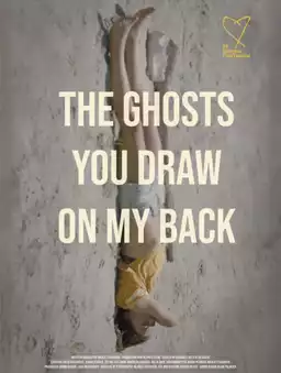 The Ghosts You Draw On My Back