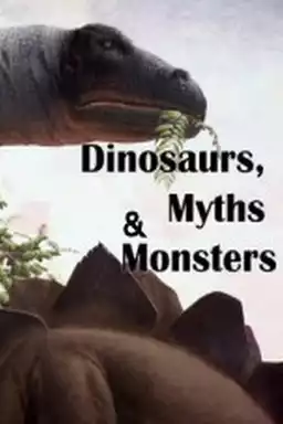 Dinosaurs, Myths and Monsters