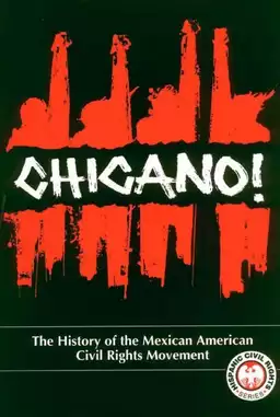 Chicano! The History of the Mexican-American Civil Rights Movement