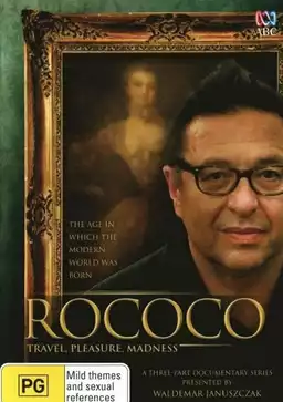 Rococo: Travel, Pleasure, Madness