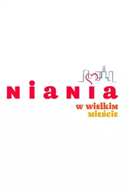 Niania w wielkim mieście