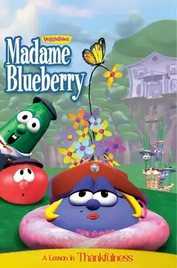VeggieTales: Madame Blueberry