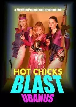 Hot Chicks Blast Uranus