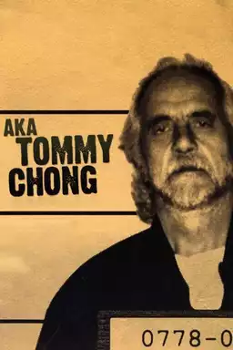 a / k / a Tommy Chong
