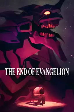 Neon Genesis Evangelion: The End of Evangelion