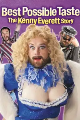 Best Possible Taste: The Kenny Everett Story