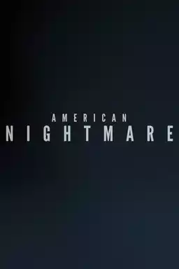 American Nightmare