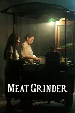 The Meat Grinder