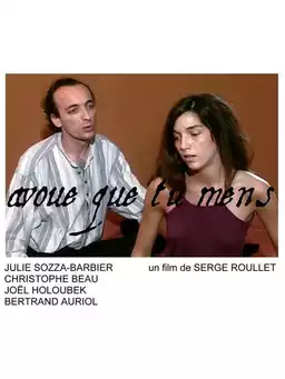 Avoue que tu mens