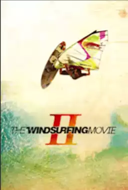 The Windsurfing Movie II