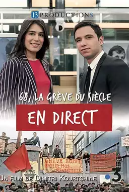 68, la Grève du Siècle en Direct