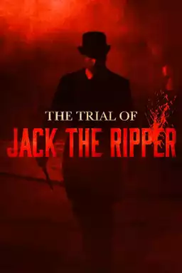 The Trial of Jack the Ripper