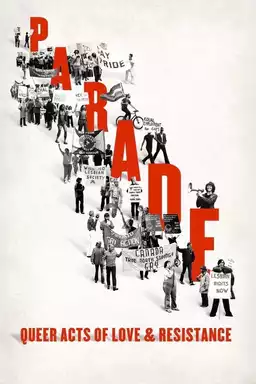 Parade: Queer Acts of Love & Resistance