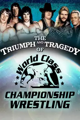 WWE: The Triumph and Tragedy of World Class Championship Wrestling