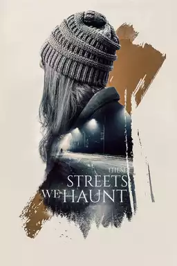 These Streets We Haunt