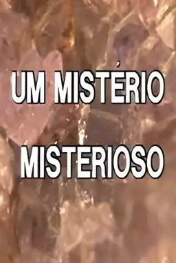 Um Mistério Misterioso