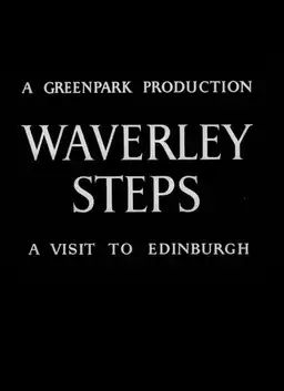 Waverley Steps: A Visit to Edinburgh