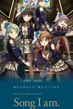 BanG Dream! Episode of Roselia II: Song I am.