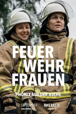 Feuerwehrfrauen – Phönix aus der Asche