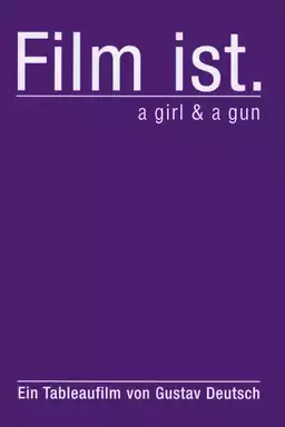 Film Is. a Girl & a Gun