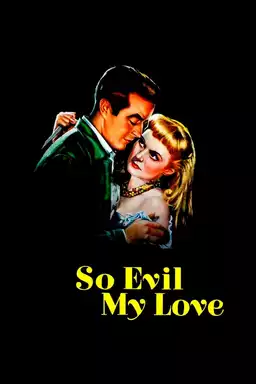 So Evil My Love