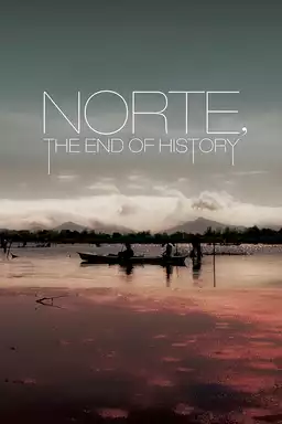 Norte, the End of History