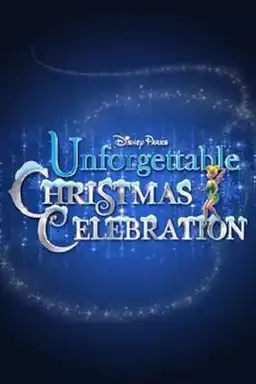 Disney Parks Unforgettable Christmas Celebration