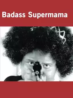Badass Supermama