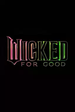 Wicked: For Good