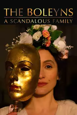 The Boleyns: A Scandalous Family