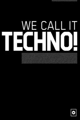 We Call It Techno!