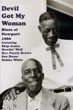 Devil Got My Woman: Blues At Newport 1966