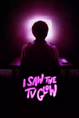 I Saw the TV Glow