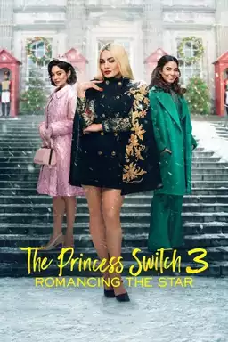 The Princess Switch 3: Romancing the Star