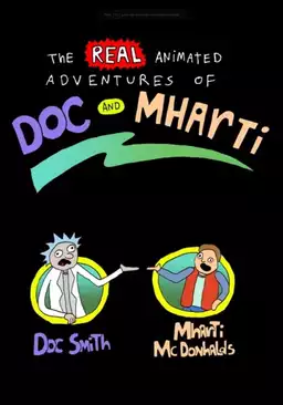 The Real Animated Adventures of Doc and Mharti