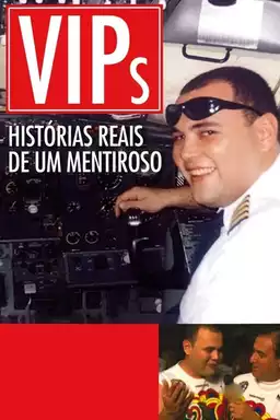 VIPs: Real Liar Stories
