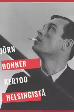 Jörn Donner kertoo Helsingistä