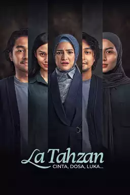 La Tahzan: Cinta, Dosa, Luka...