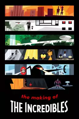 The Making of 'The Incredibles'