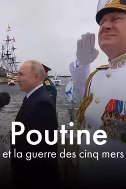 Poutine et la guerre des cinq mers