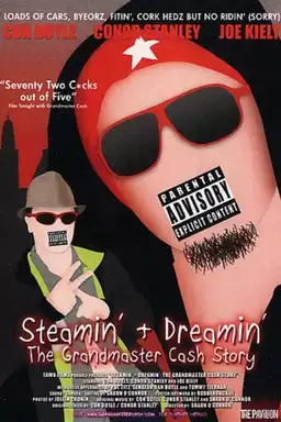 Steamin' + Dreamin': The Grandmaster Cash Story