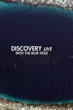 Discovery Live: Into The Blue Hole